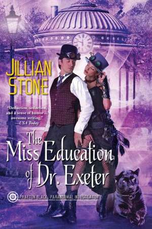 The Miss Education of Dr. Exeter de Jillian Stone