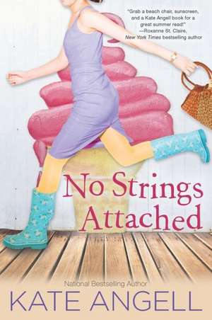 No Strings Attached de Kate Angell