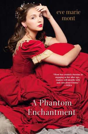 A Phantom Enchantment de Eve Marie Mont