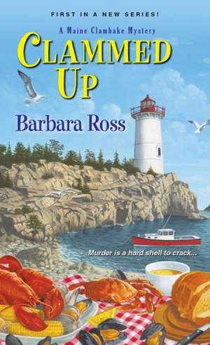 Clammed Up de Barbara Ross