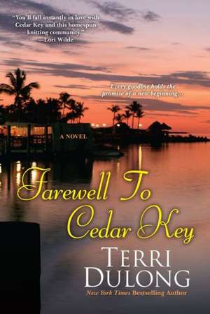 Farewell to Cedar Key de Terri Dulong