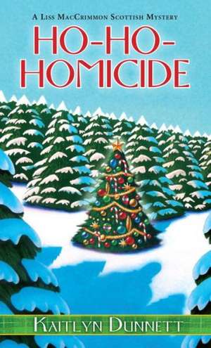 Ho-Ho-Homicide de Kaitlyn Dunnett