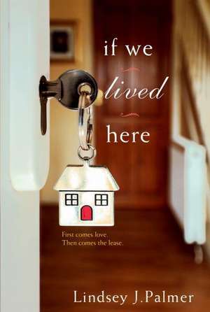 If We Lived Here de Lindsey Palmer