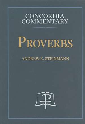 Proverbs de Andrew E. Steinmann