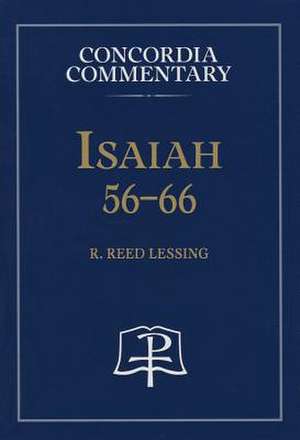 Isaiah 56-66 de R. Reed Lessing