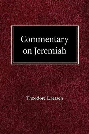 Commentary on Jeremiah de Theodore Laetsch