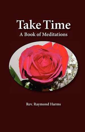 Take Time de Raymond Harms