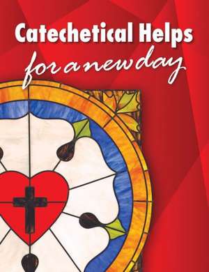 Catechetical Helps for Today de Concordia Publishing House