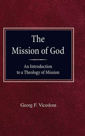 Mission of God de Georg F. Vicedom