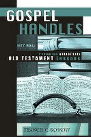 Gospel Handles for the Old Testament de Publishing Concordia