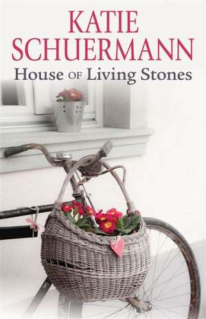 House of Living Stones de Katie Schuermann