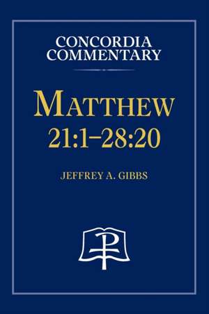 Matthew 21 de Jeffrey Gibbs