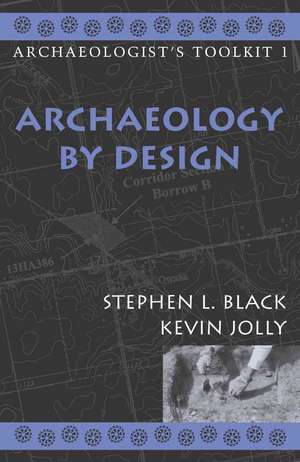 Archaeology by Design de Stephen L. Black