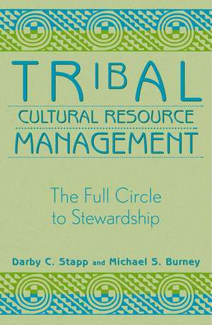 Tribal Cultural Resource Management de Darby C. Stapp