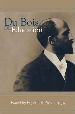 Du Bois on Education de William Edward Burghardt Du Bois