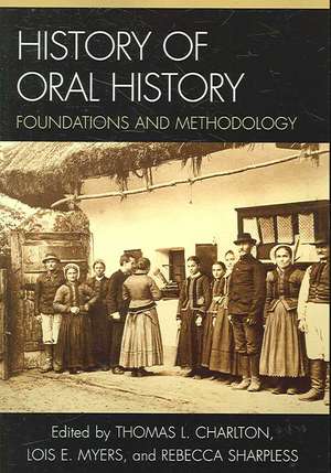 History of Oral History de Leslie Roy Ballard