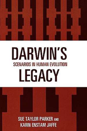 Darwin's Legacy de Sue Taylor Parker