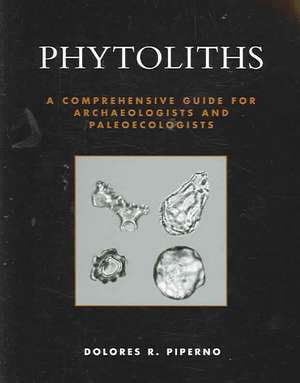 Phytoliths de Dolores R. Piperno