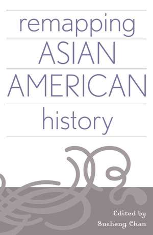 Remapping Asian American History