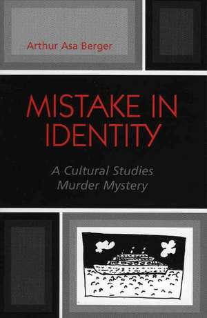 Mistake in Identity de Arthur Asa Berger