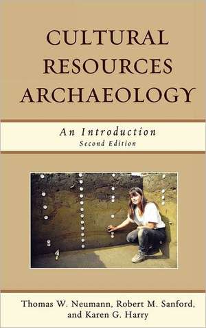 Cultural Resources Archaeology de Thomas W. Neumann