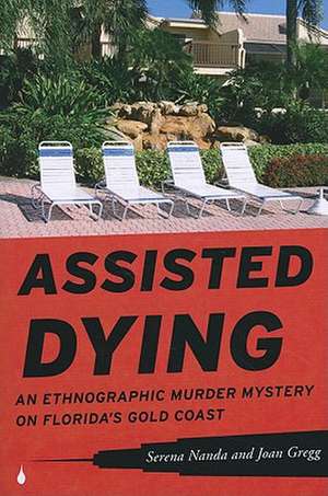 Assisted Dying de Serena Nanda