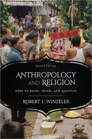 Anthropology and Religion de Robert L. Winzeler