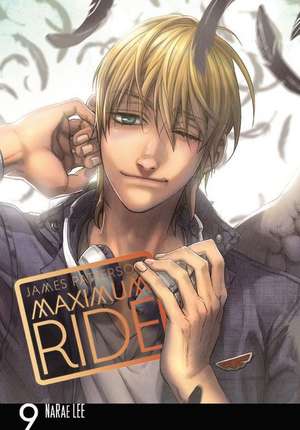 Maximum Ride: The Manga, Vol. 9 de James Patterson