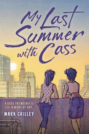 My Last Summer with Cass de Mark Crilley