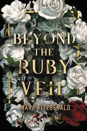 Beyond the Ruby Veil de Mara Fitzgerald