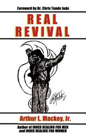 Real Revival de Arthur L. Jr. Mackey