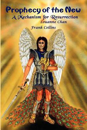 Prophecy of the New de Frank Collins