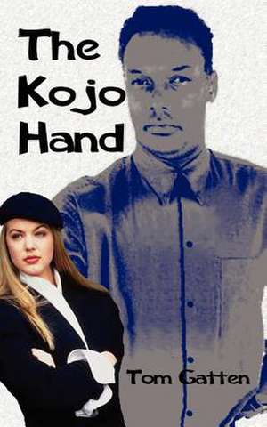 The Kojo Hand de Tom Gatten