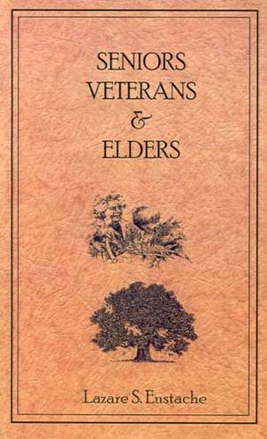 Seniors, Veterans & Elders de Luzare S. Eustache