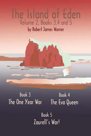 The Island of Eden Volume 2 de Robert James Warner