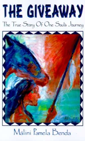The Giveaway de Málini Pamela Benda