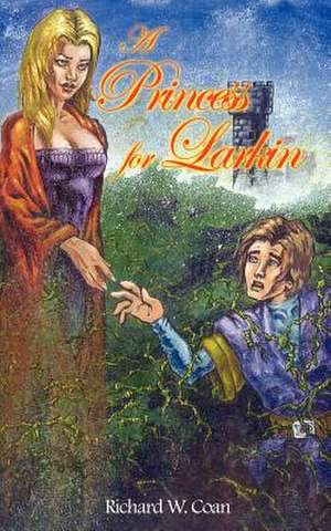 A Princess for Larkin de Richard W. Coan