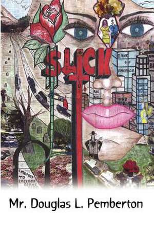 Slick de Douglas L. Pemberton