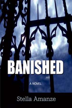 Banished de Stella Amanze