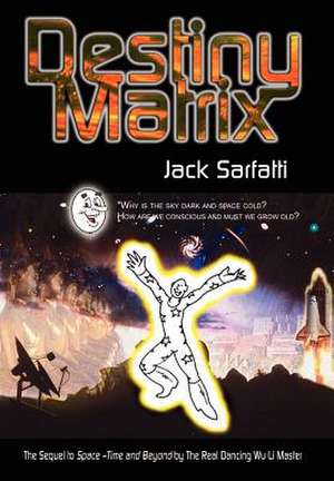 Destiny Matrix de Jack Sarfatti