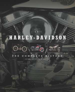 Harley-Davidson: The Complete History de Darwin Holmstrom