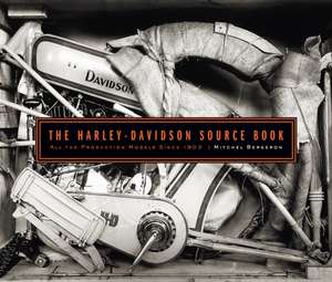 The Harley-Davidson Source Book de Mitch Bergeron