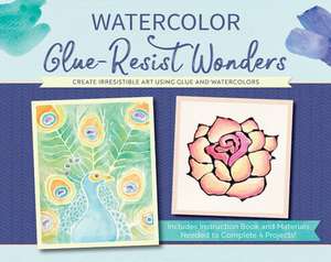 Watercolor Glue-Resist Wonders de becker&mayer!