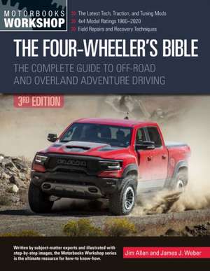 The Four-Wheeler's Bible de James Weber