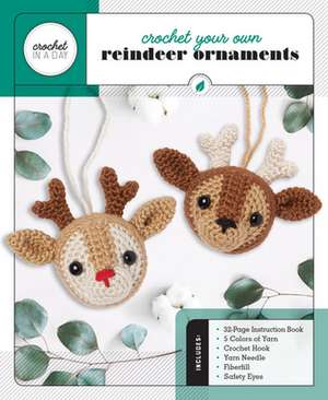 GALUSZ, K: Crochet Your Own Reindeer Ornaments