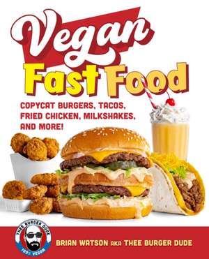 Vegan Fast Food de Brian Watson