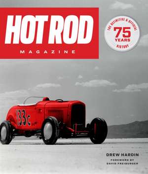 Hot Rod Magazine de Drew Hardin