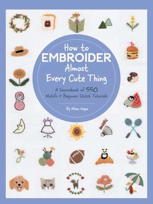 How to Embroider Almost Every Cute Thing de Nihon Vogue