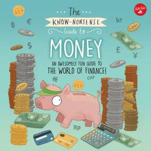 The Know-Nonsense Guide to Money de Heidi Fiedler