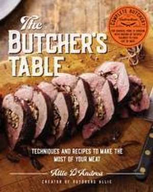 The Butcher's Table de Allie D'Andrea